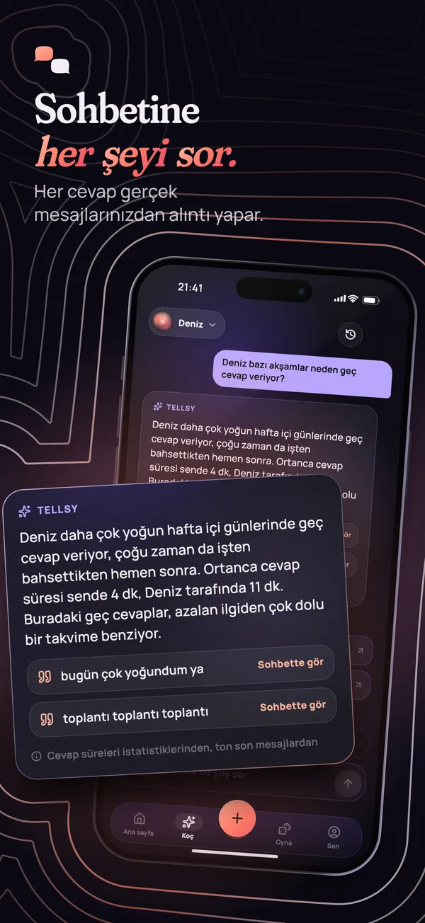 Sohbetine her şeyi sor.